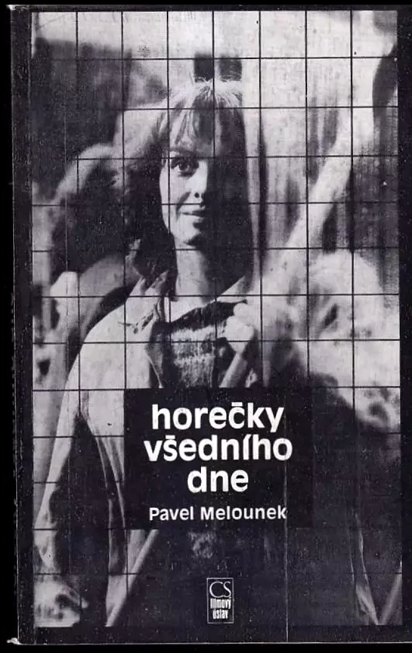Horečky všedního dne aneb Nová jména, nové pohledy v našem filmu 70. a 80. let (Pavel Melounek, 1987)