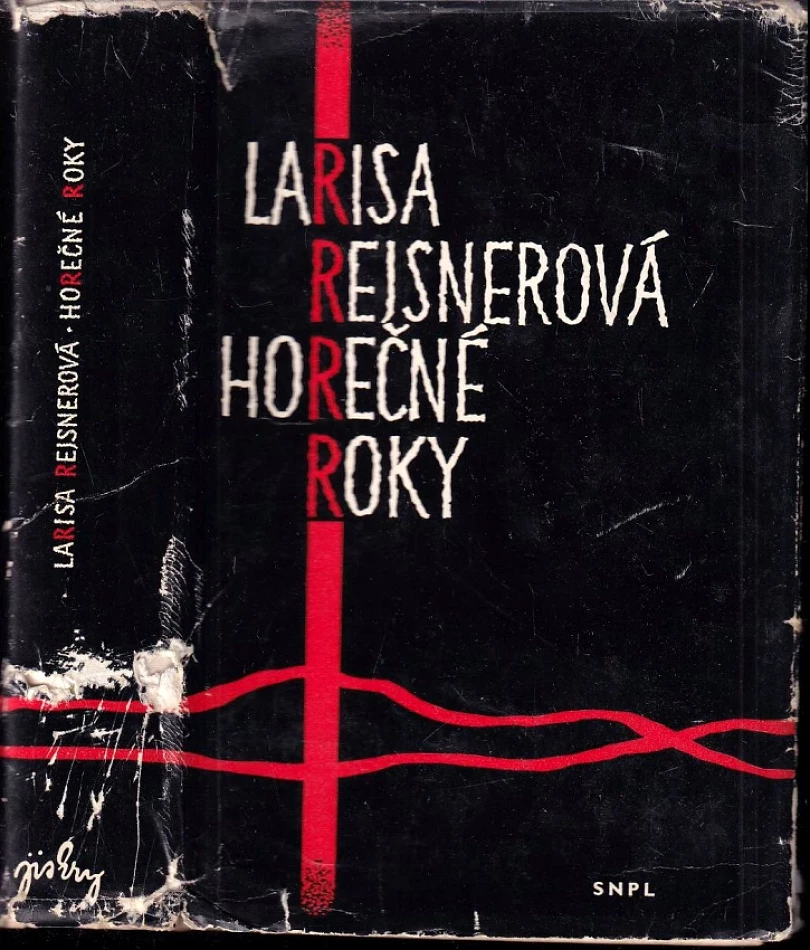Horečné roky (Larisa Michajlovna Rejsner, 1962)