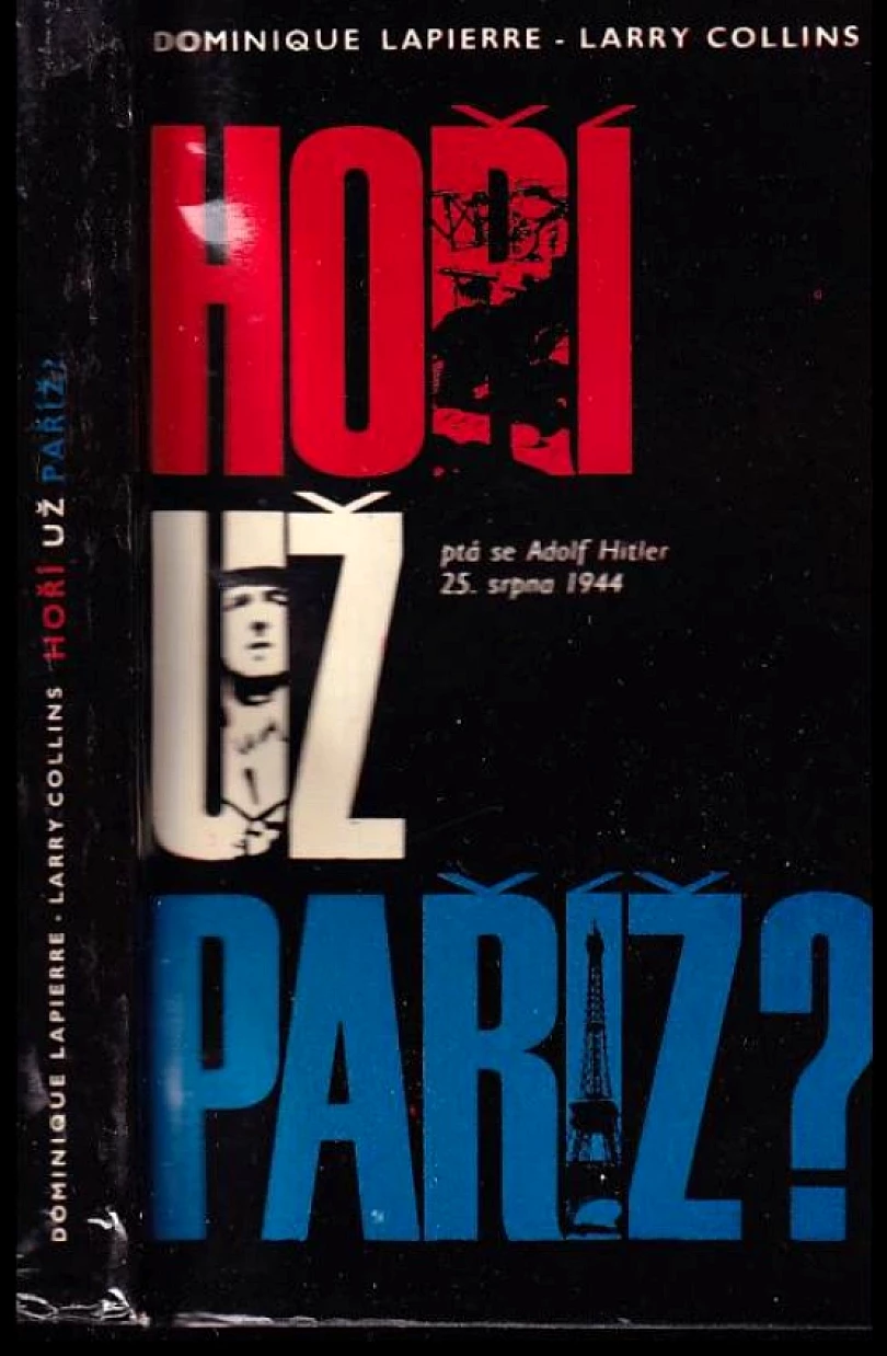 Hoří už Paříž? (Larry Collins, 1967)