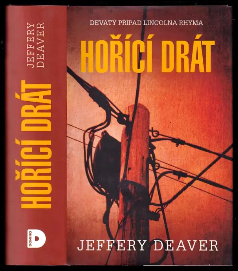 Hořící drát (Jeffery Deaver, 2015)