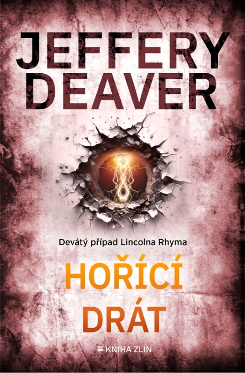 Hořící drát (Deaver Jeffery, 2024)
