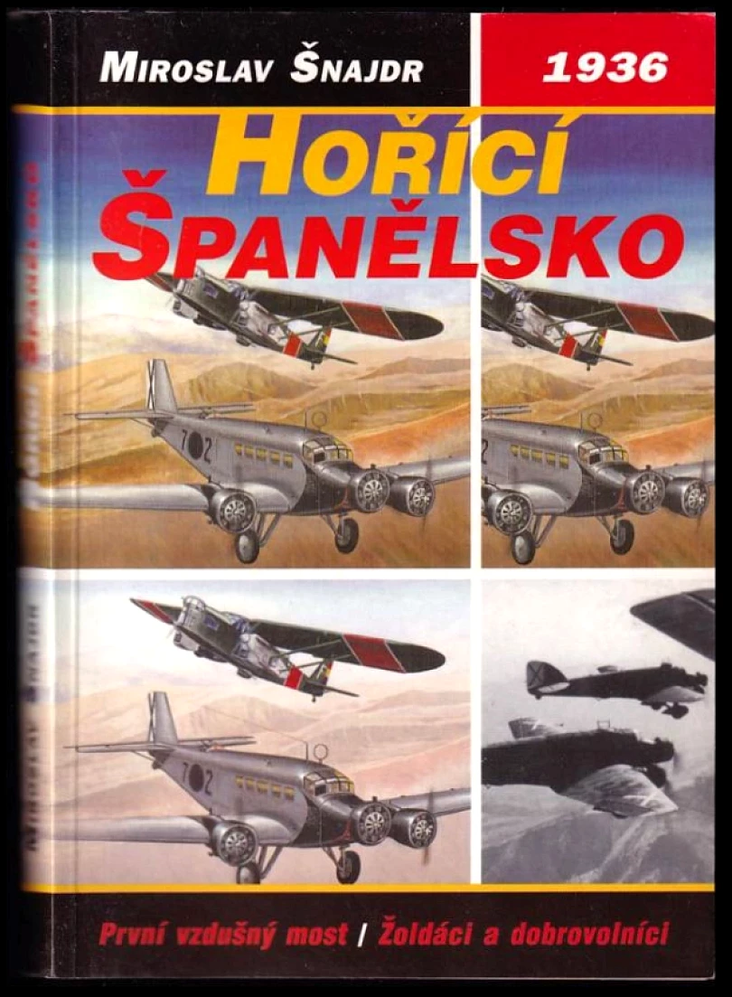 Hořící Španělsko (Miroslav Šnajdr, 2001)