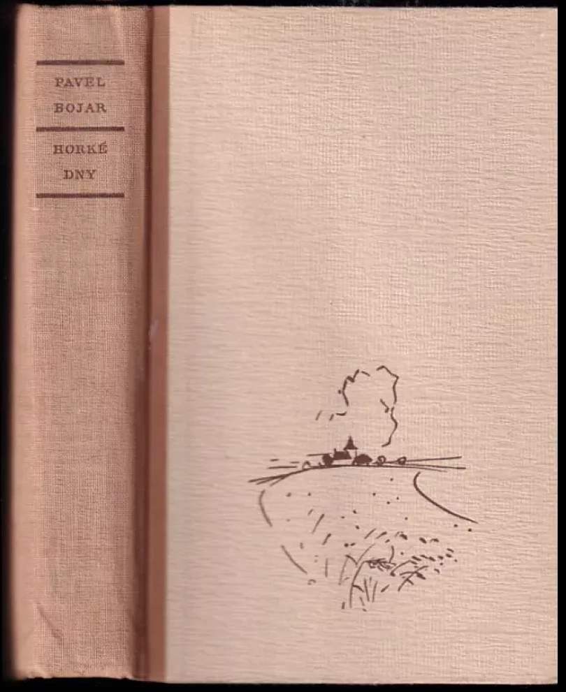 Levně Horké dny (Pavel Bojar, 1953)