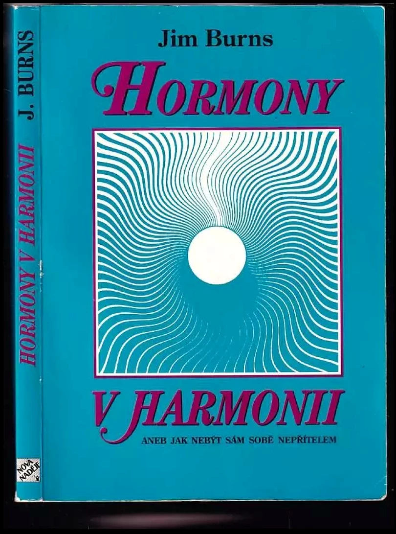 Levně Hormony v harmonii, aneb, Jak nebýt sám sobě nepřítelem (Jim Burns, 1996)