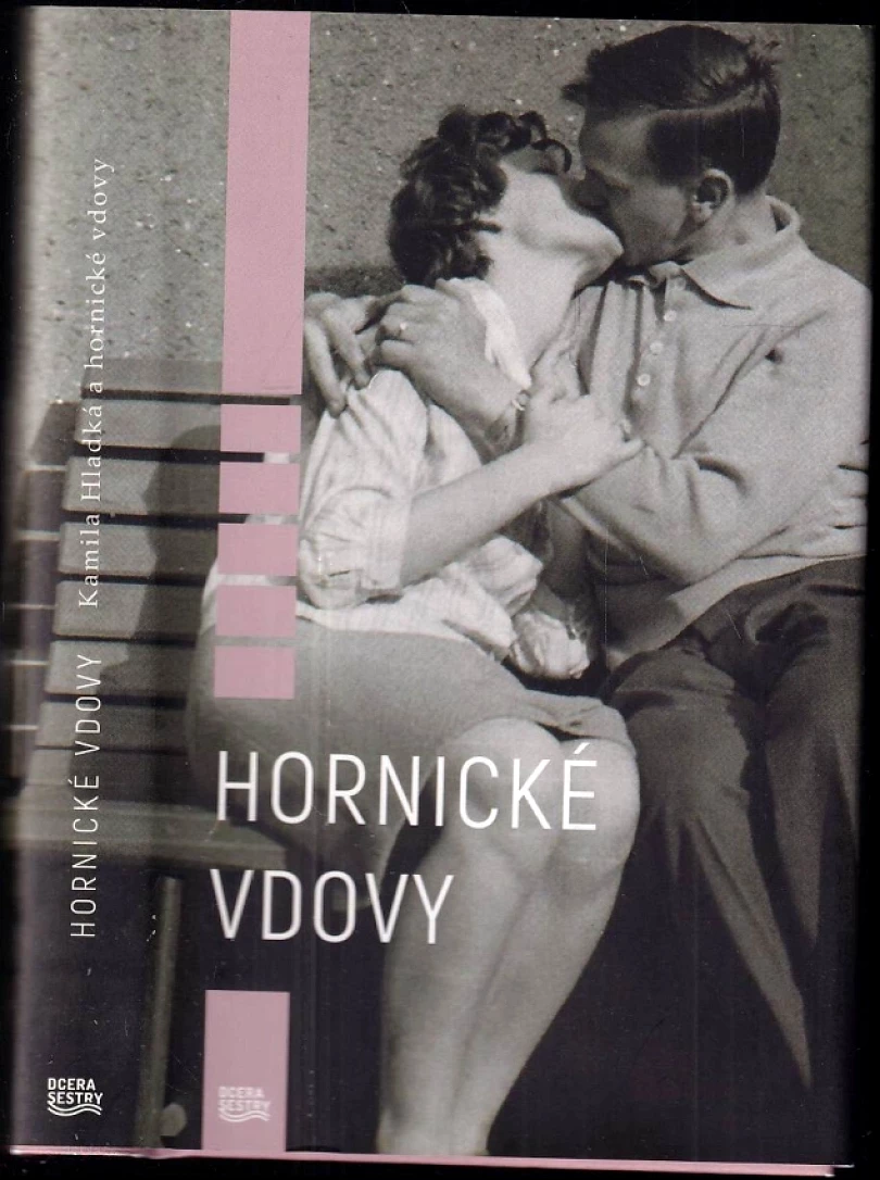 Levně Hornické vdovy (Kamila Hladká, 2019)