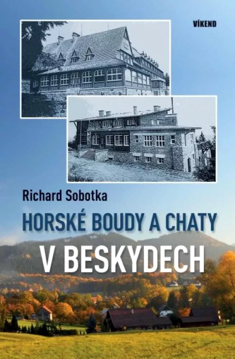 Levně Horské boudy a chaty v Beskydech (Richard Sobotka, 2020)