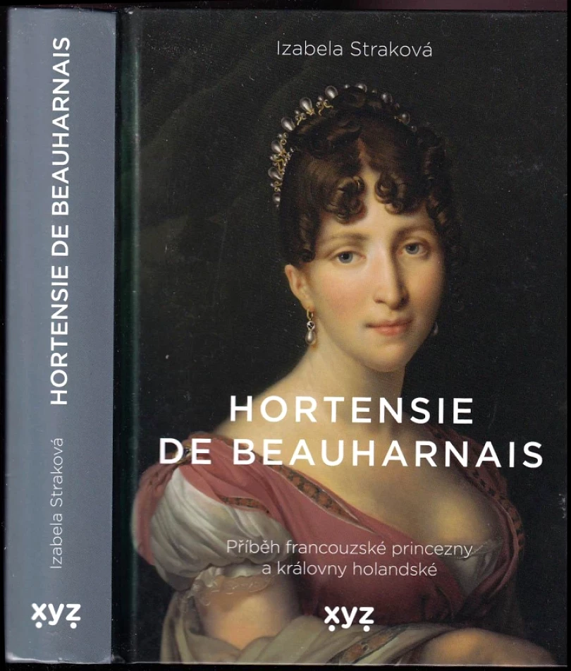 Levně Hortensie de Beauharnais (Izabela Straková, 2020)