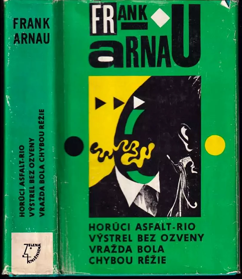 Horúci asfalt-Rio : Výstrel bez ozveny ; Vražda bola chybou réžie (Frank Arnau, 1970)