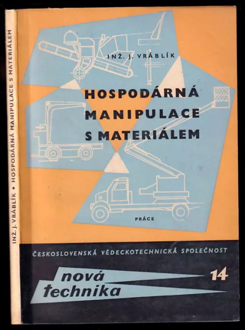 Levně Hospodárná manipulace s materiálem (Jan Vráblík, 1963)