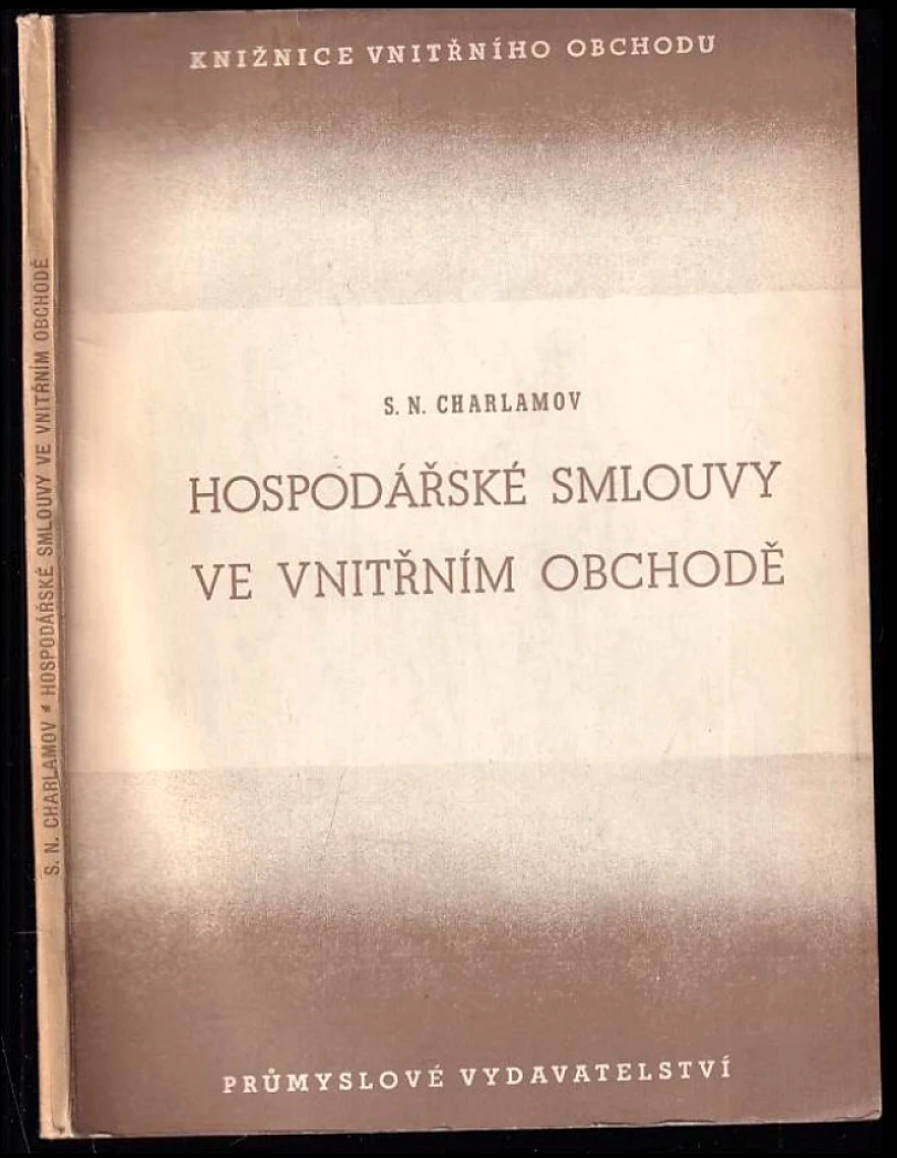Hospodářské smlouvy ve vnitřním obchodě (S. N Charlamov, 1952)