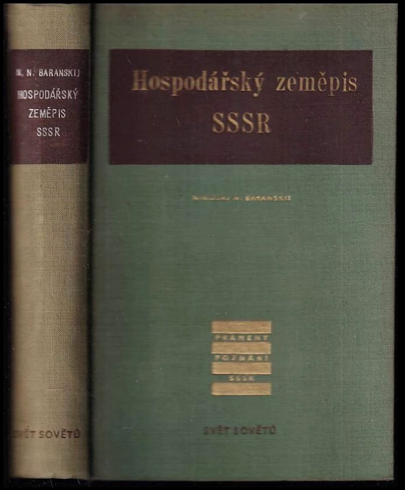 Levně Hospodářský zeměpis SSSR (Nikolaj Nikolajevič Baranskij, 1952)
