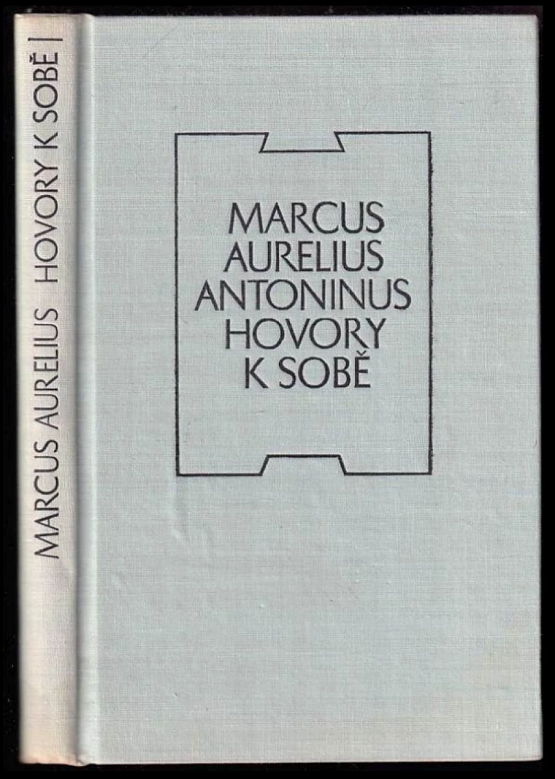 Levně Hovory k sobě (Antoninus Marcus Aurelius, 1969)