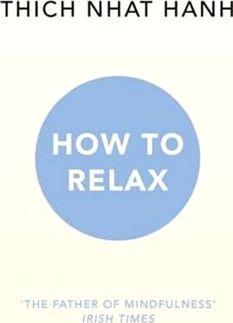 Levně How To Relax (Thich Hanh, )