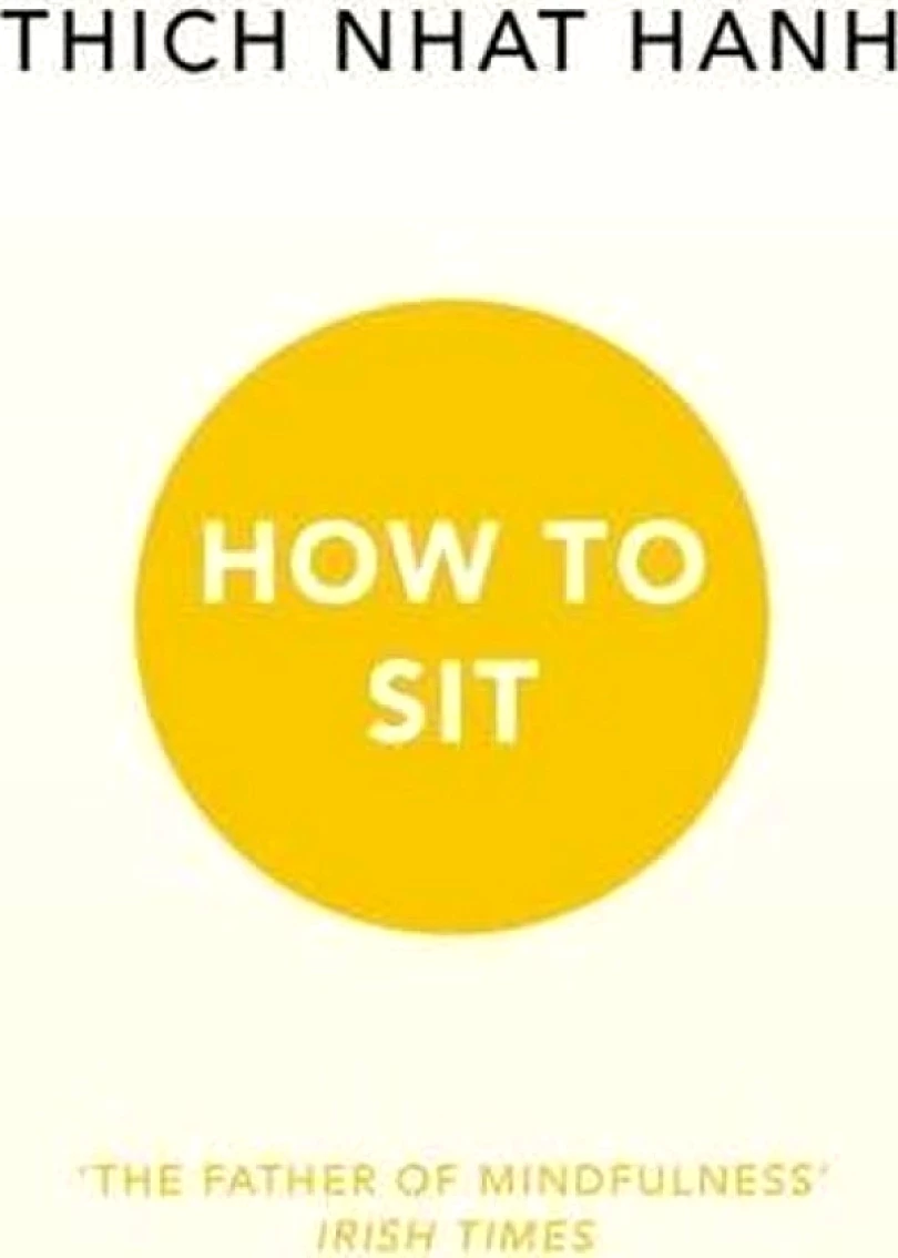 Levně How To Sit (Thich Hanh, 2016)