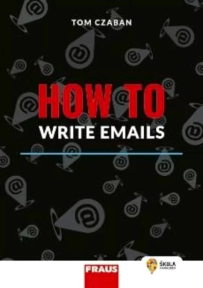 Levně How to write emails (Tom Czaban, 2023)