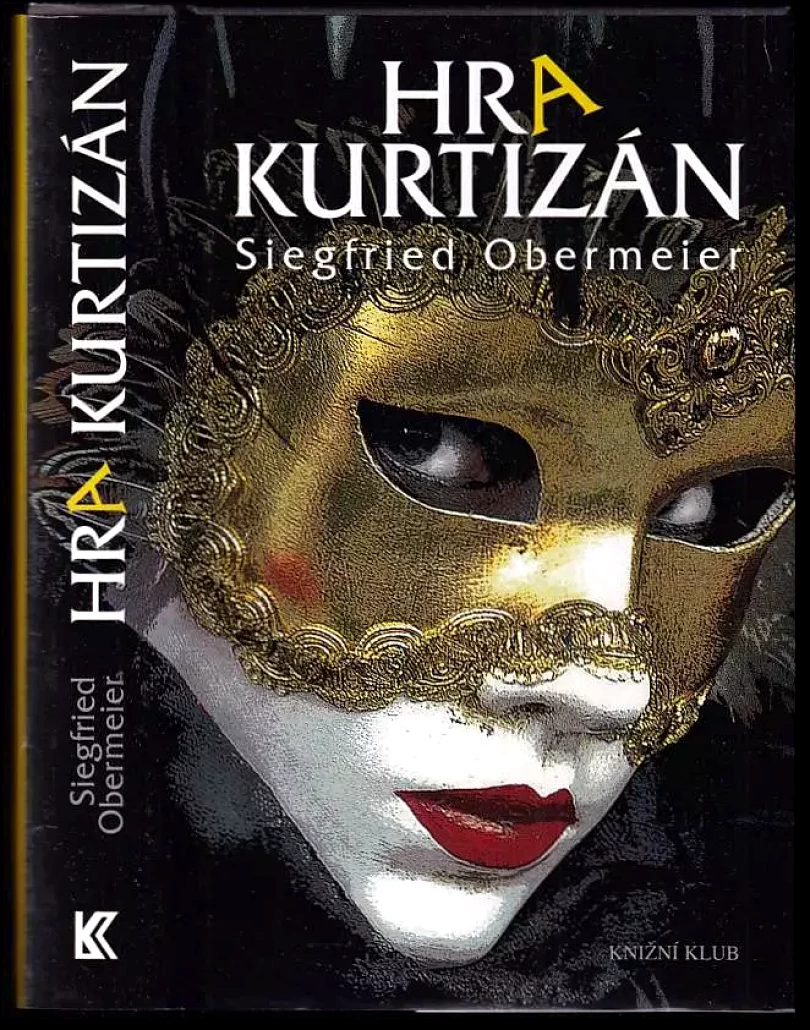 Levně Hra kurtizán (Siegfried Obermeier, 2010)