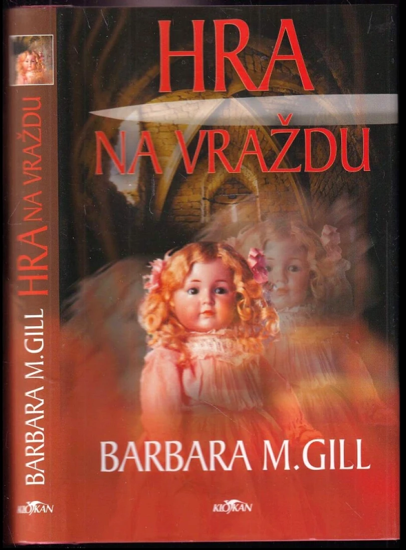 Hra na vraždu (B. M Gill, 2004)