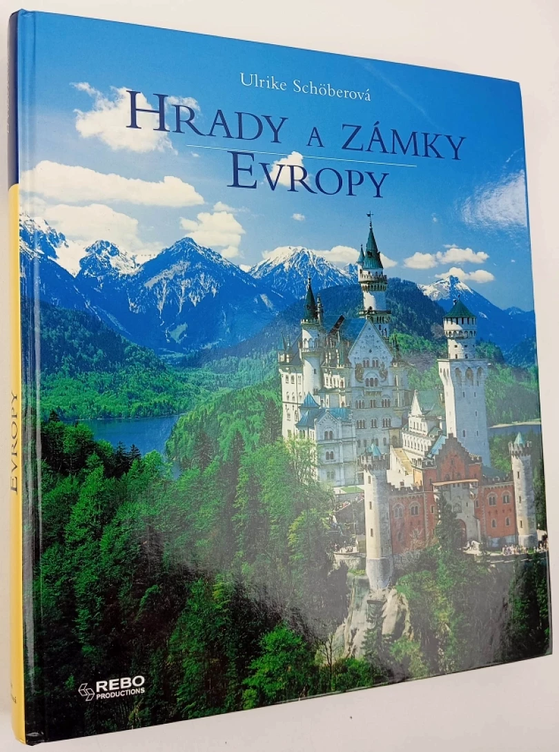 Levně Hrady a zámky Evropy (Ulrike Schöber, 2005)