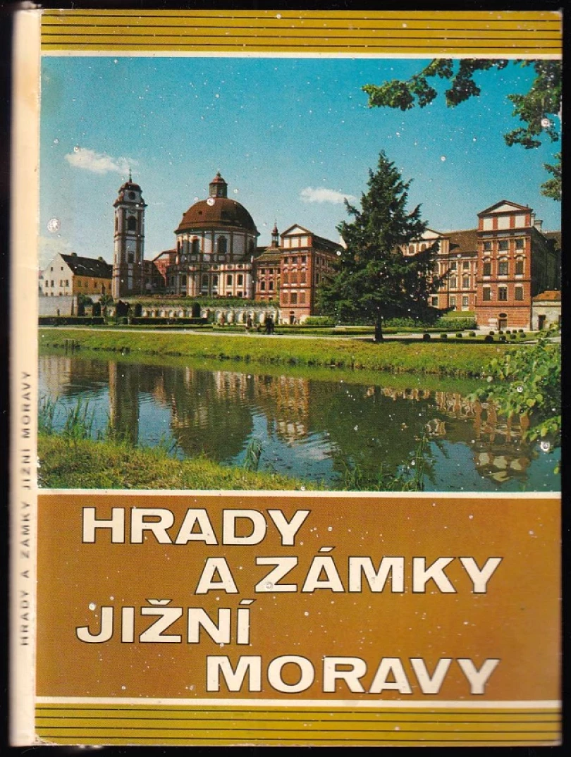 Levně Hrady a zámky Jižní Moravy (, 1976)