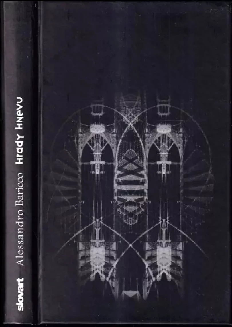 Hrady hnevu (Alessandro Baricco, 2009)