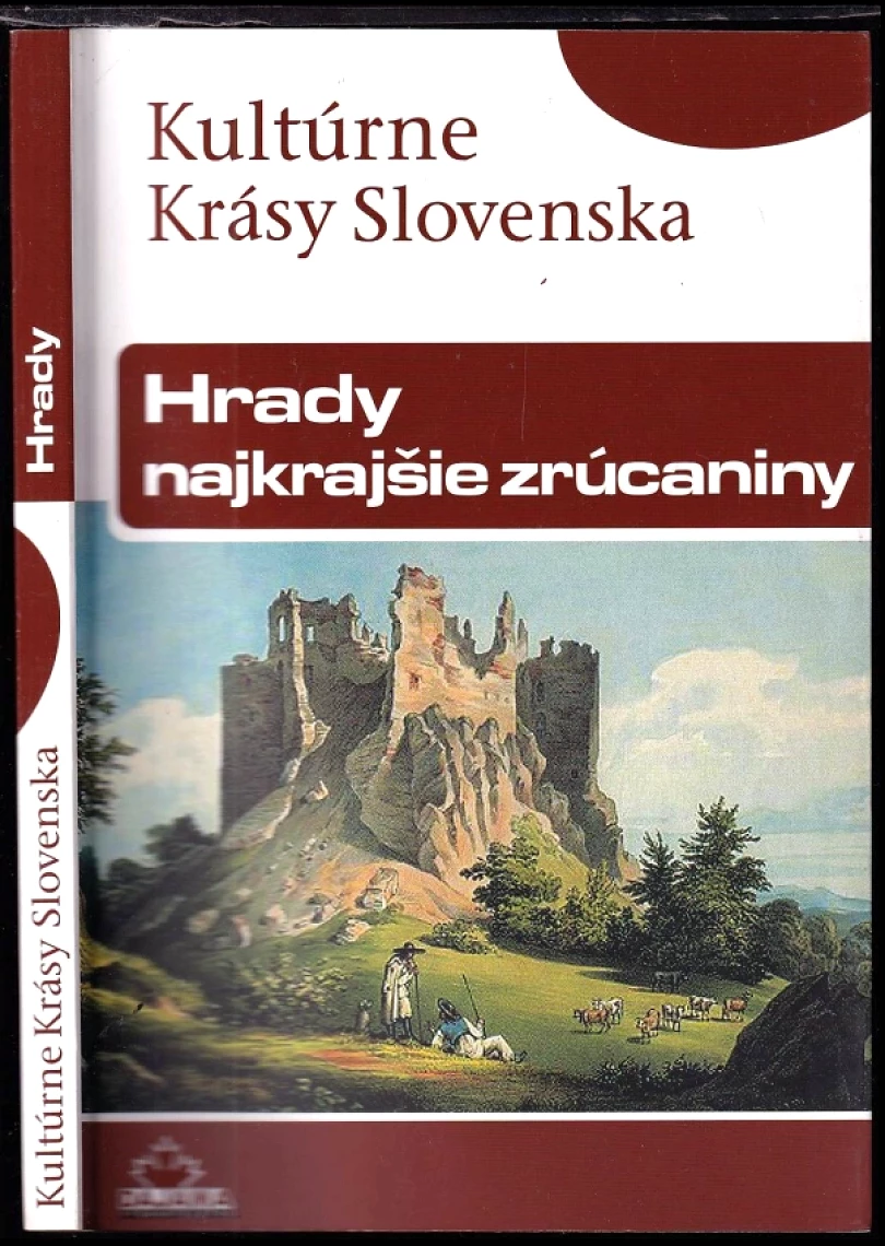 Levně Hrady - najkrajšie zrúcaniny (Daniel Kollár, 2007)