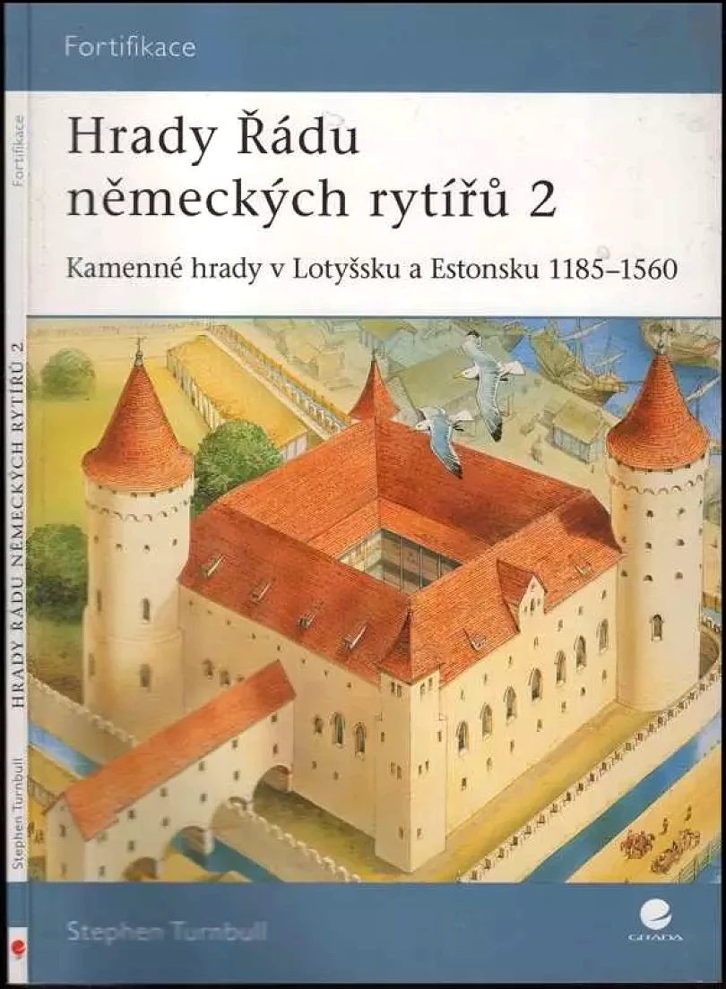 Levně Hrady Řádu německých rytířů 2 (Stephen R Turnbull, 2010)