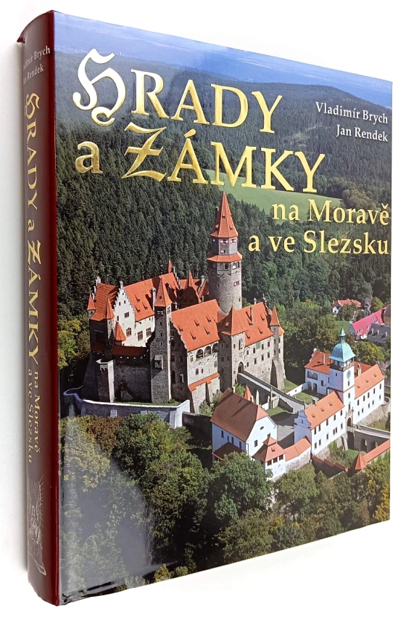 Hrady, zámky a tvrze na Moravě a ve Slezsku (Vladimír Brych, 2008)