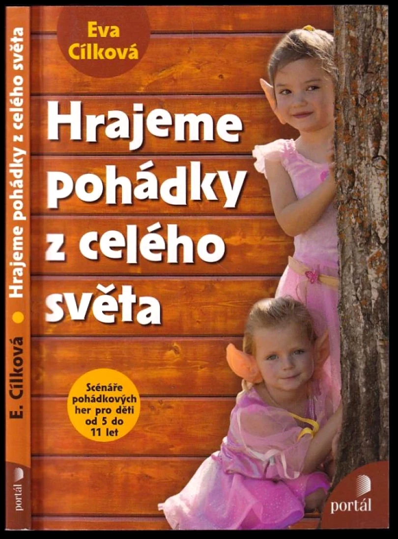 Levně Hrajeme pohádky z celého světa (Eva Cílková, 2010)