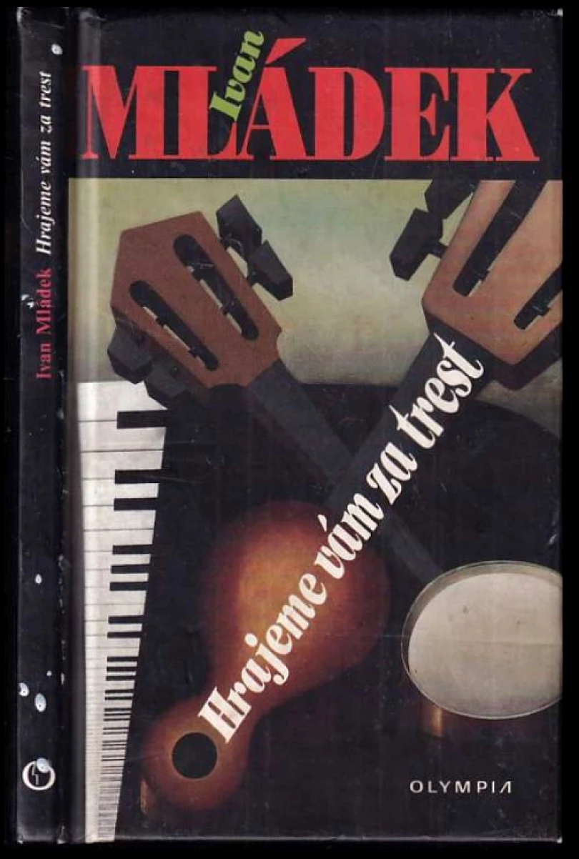 Levně Hrajeme vám za trest (Ivan Mládek, 1995)