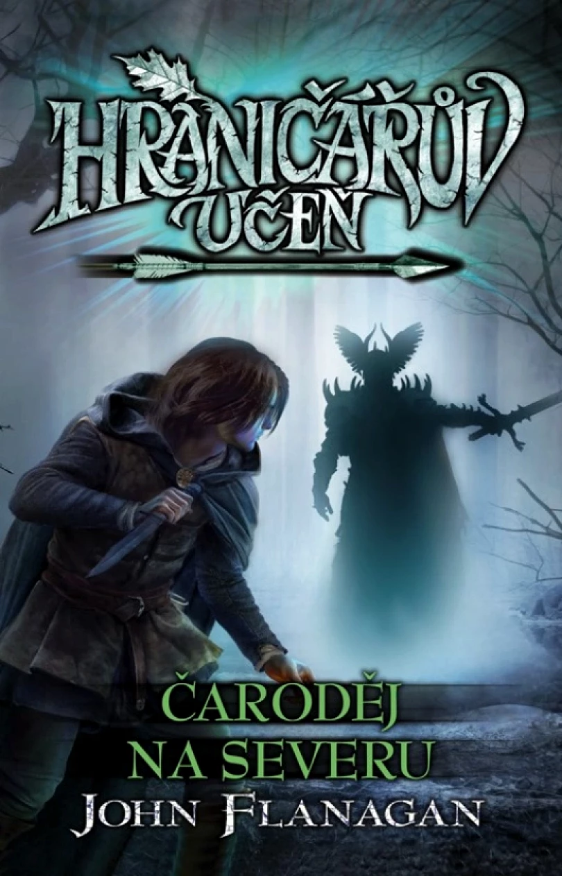 Hraničářův učeň - Čaroděj na severu (Flanagan John, 2018)