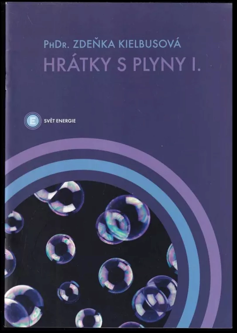 Hrátky s plyny (Zdeňka Kielbusová, )