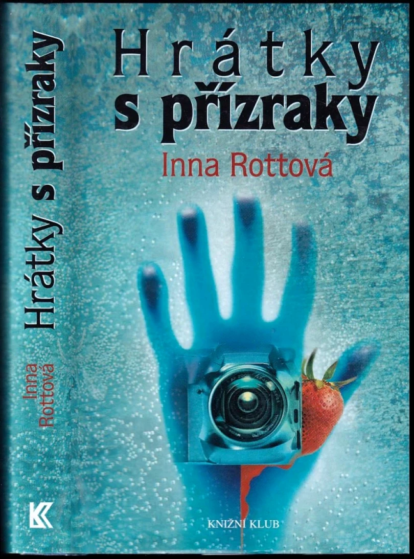 Levně Hrátky s přízraky (Inna Rottová, 2005)