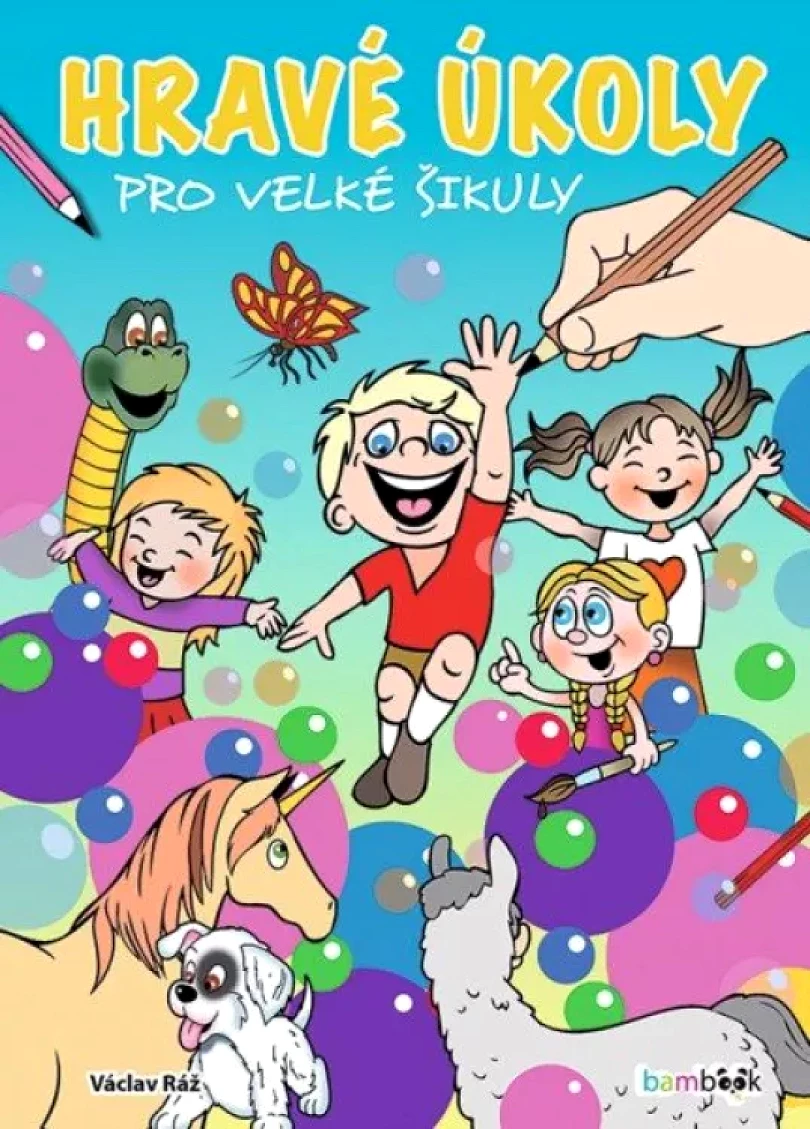 Levně Hravé úkoly pro velké šikuly (Václav Ráž, 2022)