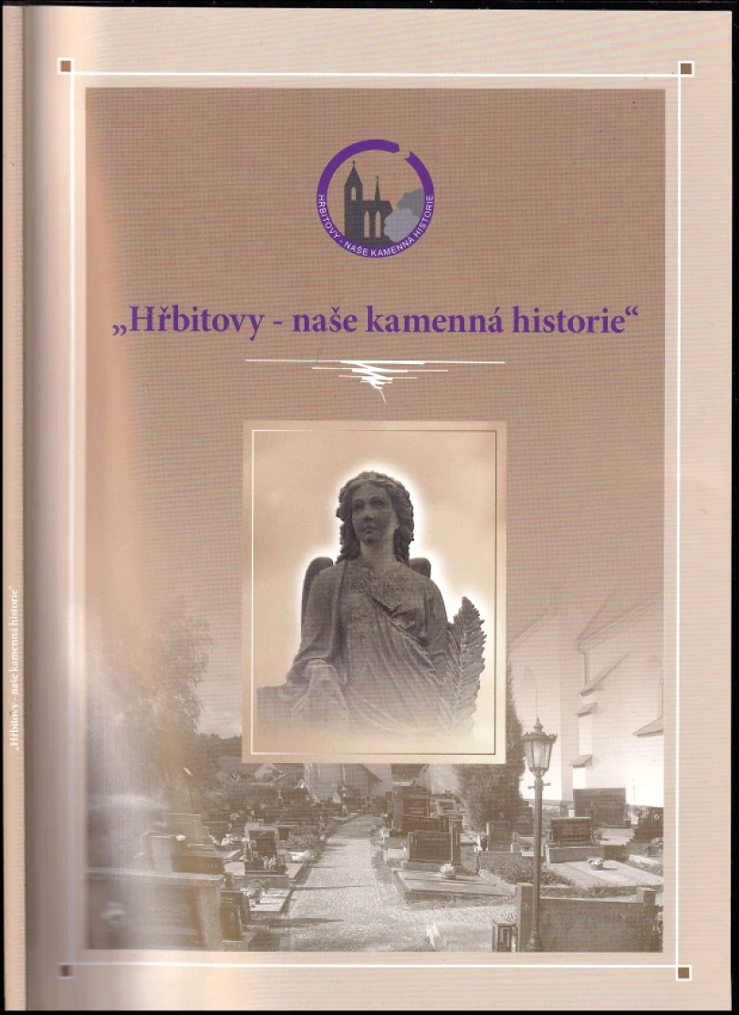 "Hřbitovy - naše kamenná historie" (, 2014)