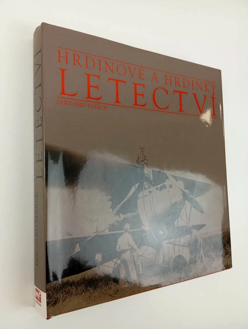 Hrdinové a hrdinky letectví (Bernard Marck, 2009)