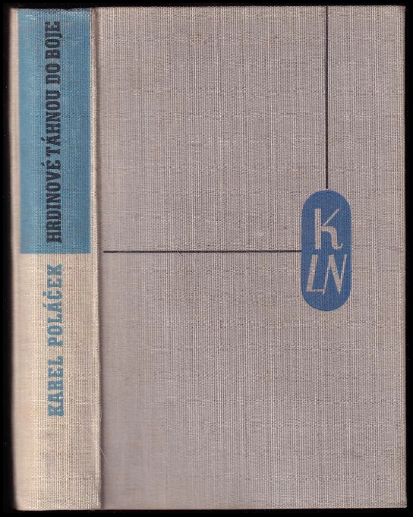 Hrdinové táhnou do boje (Karel Poláček, 1937)