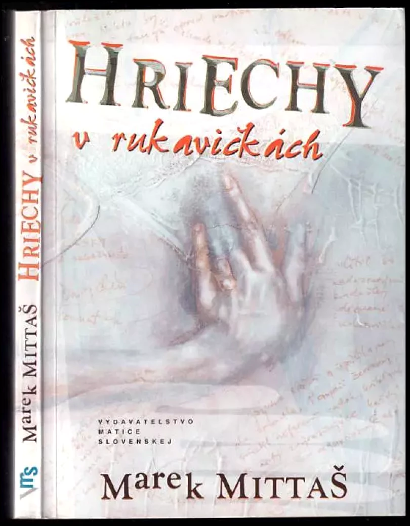 Hriechy v rukavičkách (Marek Mittaš, 2010)
