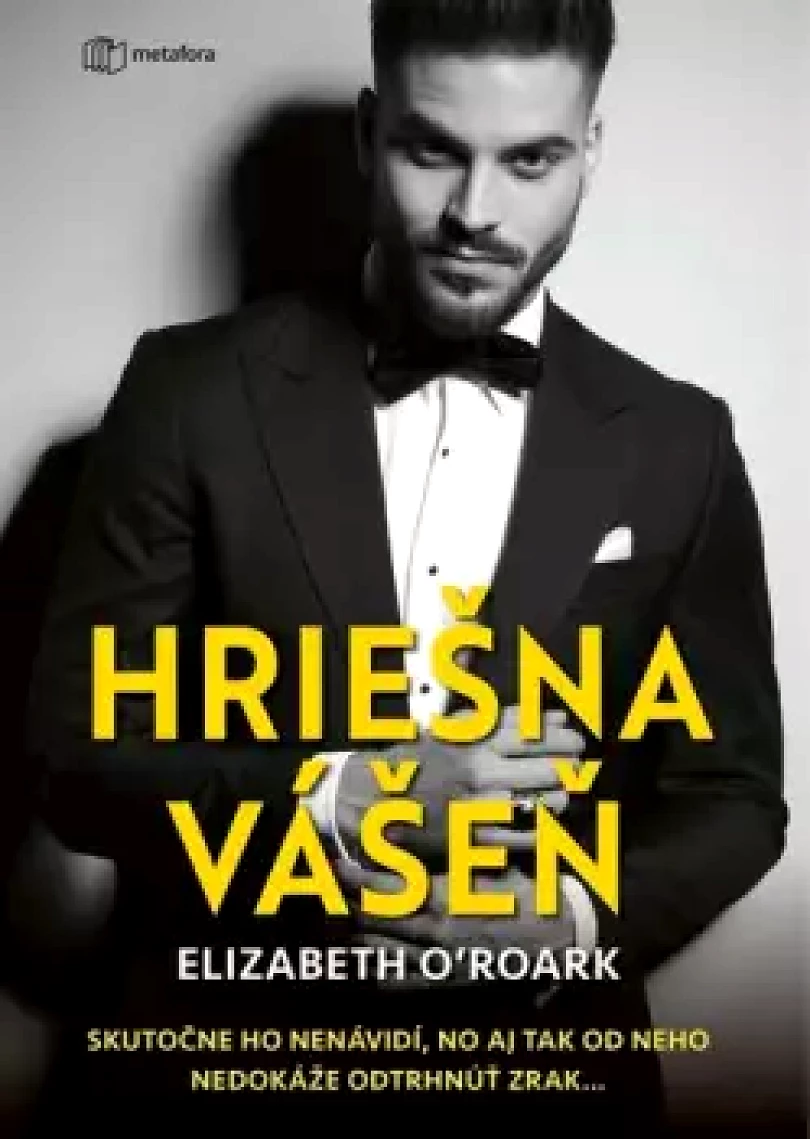 Levně Hriešna vášeň (Elizabeth O'Roark, 2025)