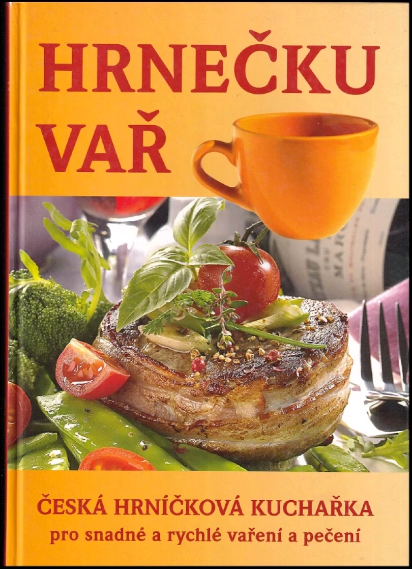 Levně Hrnečku vař (Šárka Vaiglová, 2007)