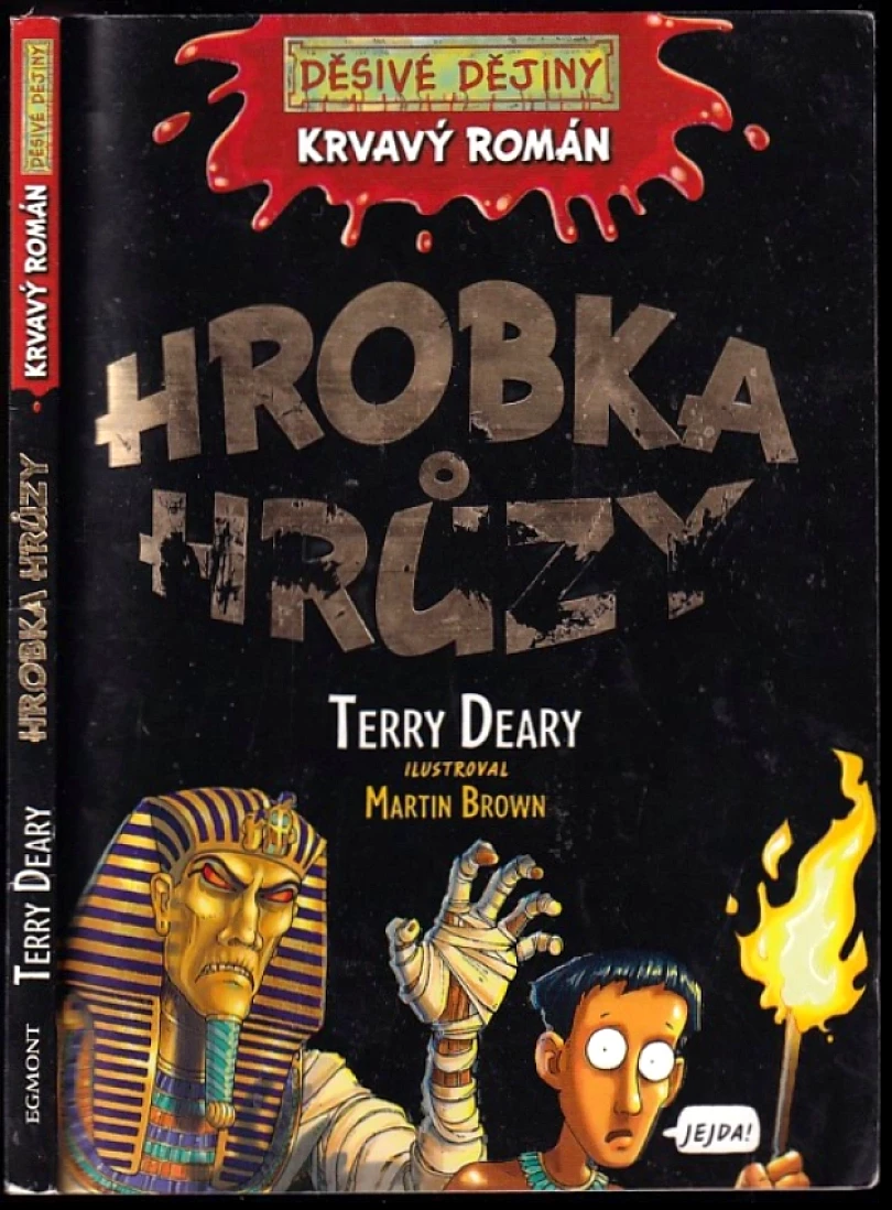 Hrobka hrůzy (Terry Deary, 2009)