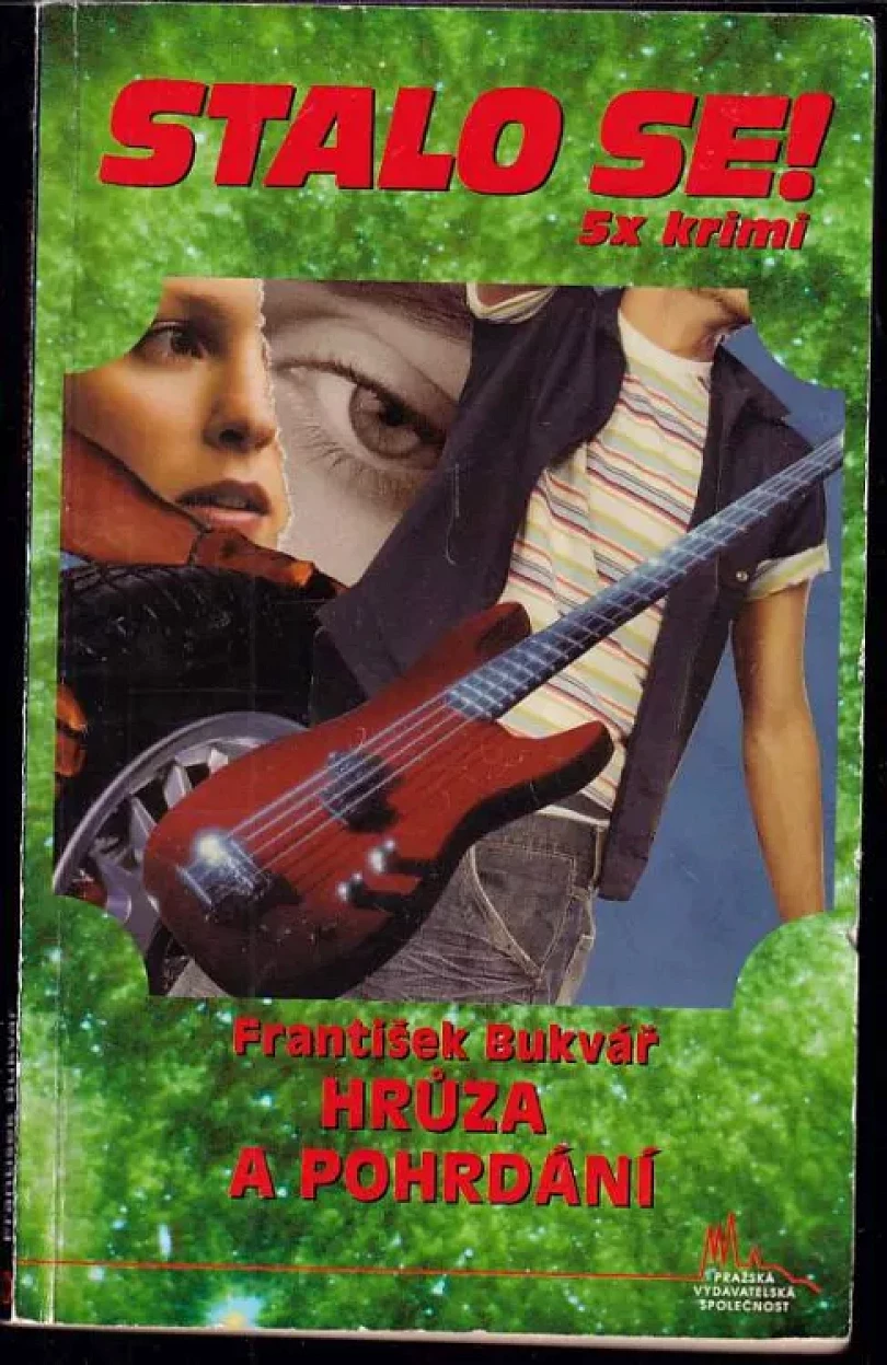 Levně Hrůza a pohrdání (František Bukvář, 2008)