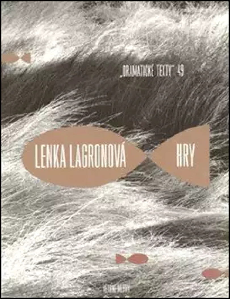 Levně Hry (Lenka Lagronová, 2010)