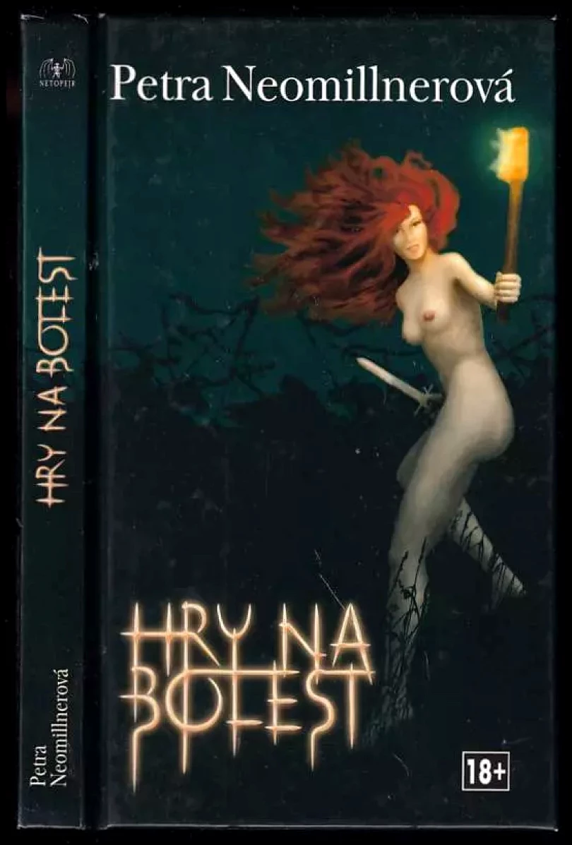 Levně Hry na bolest (Petra Neomillnerová, 2007)