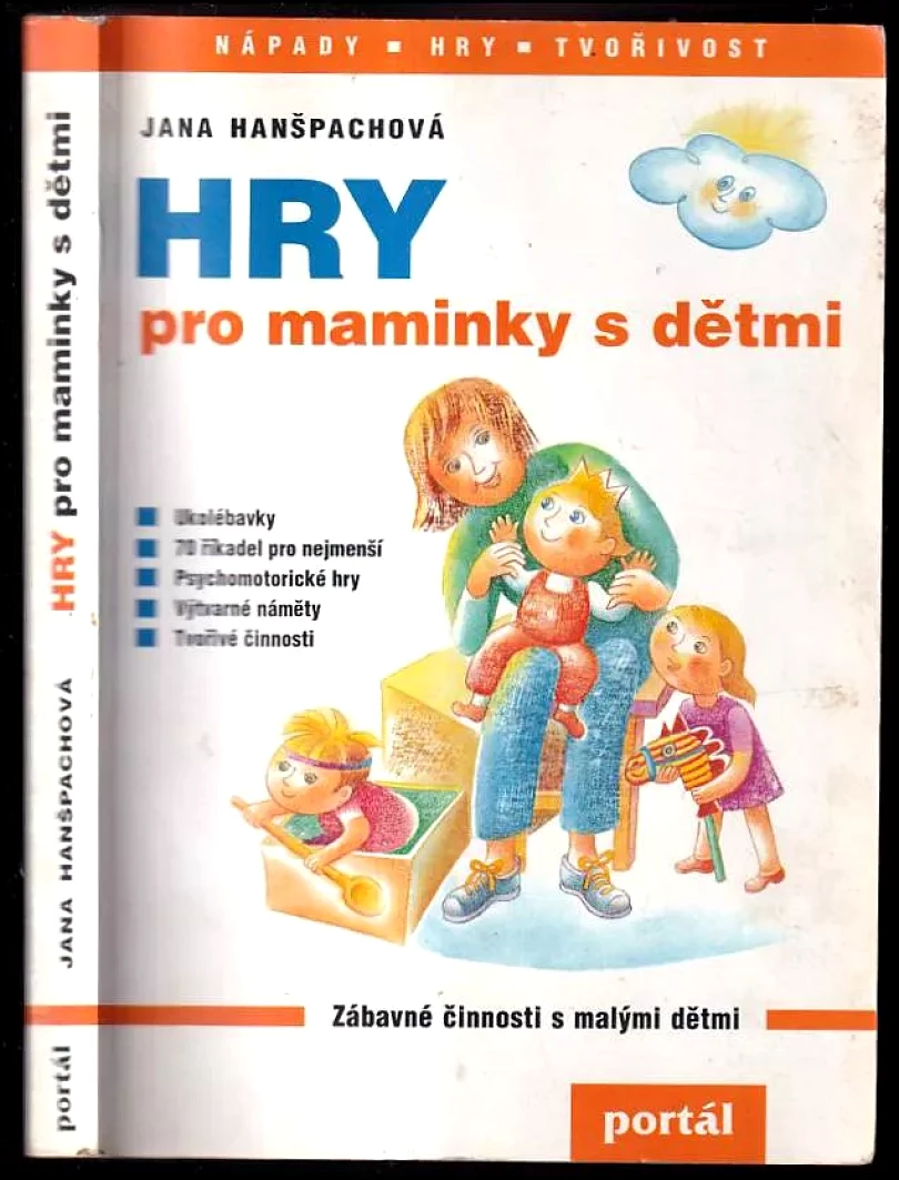 Hry pro maminky s dětmi (Jana Hanšpachová, 2001)