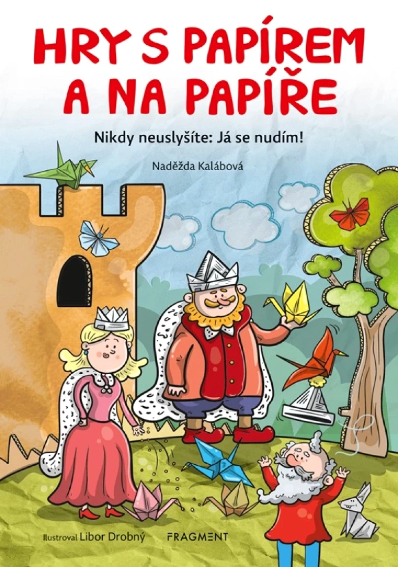 Hry s papírem a na papíře (Kalábová Naděžda, 2024)