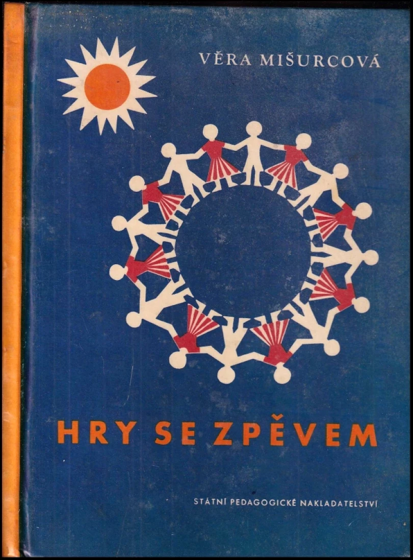 Levně Hry se zpěvem (Věra Mišurcová, 1964)