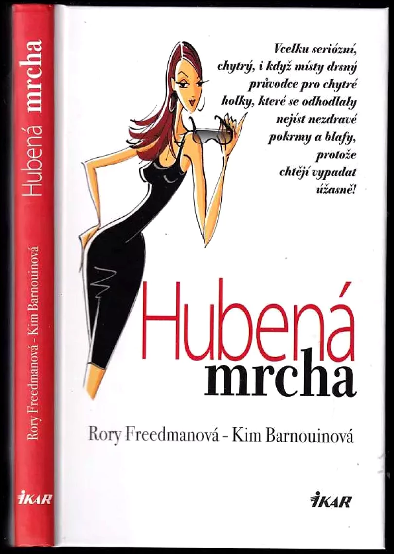Hubená mrcha (Rory Freedman, 2010)