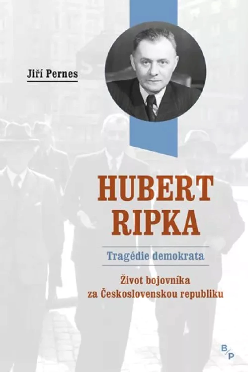 Hubert Ripka: tragédie demokrata (Jiří Pernes, 2018)
