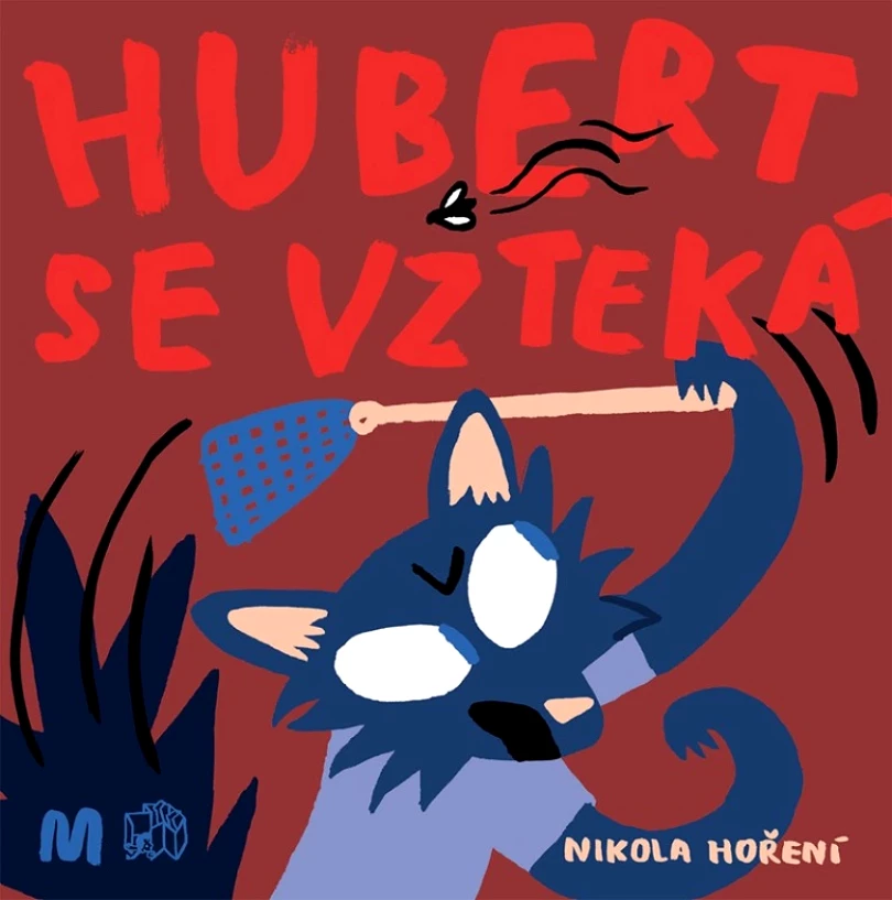Levně Hubert se vzteká (Nikola Hoření, 2021)