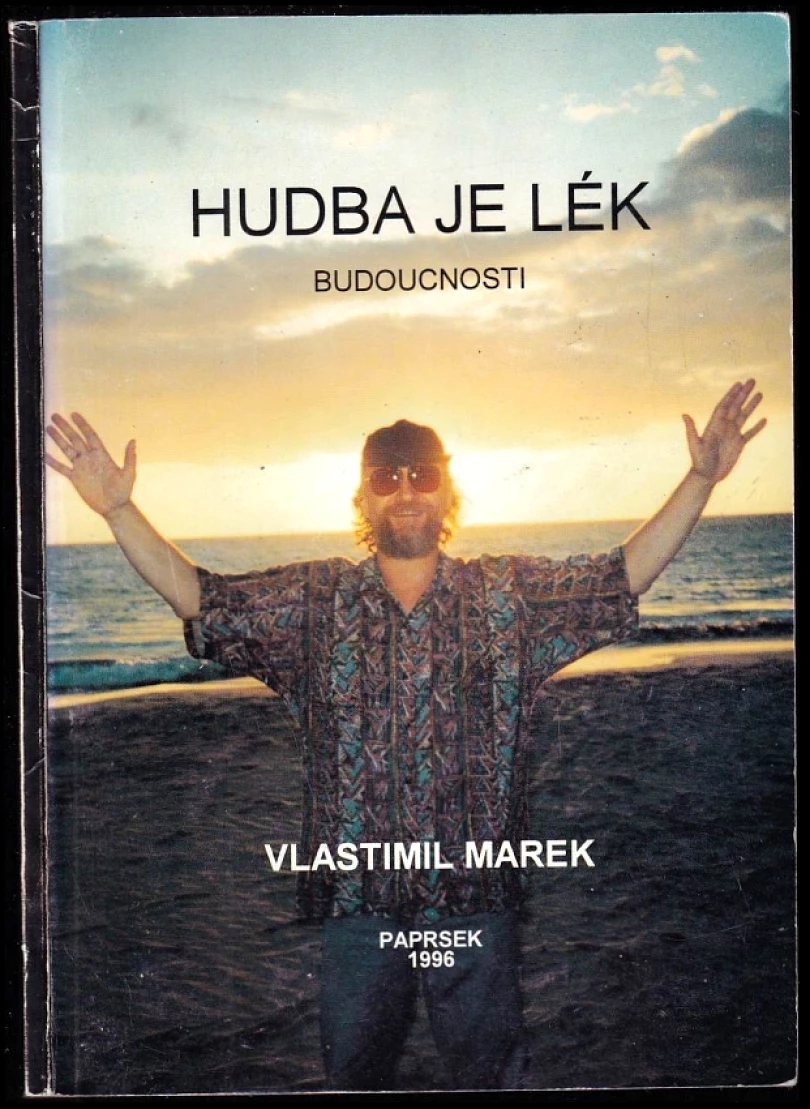 Hudba je lék budoucnosti (Vlastimil Marek, 1996)